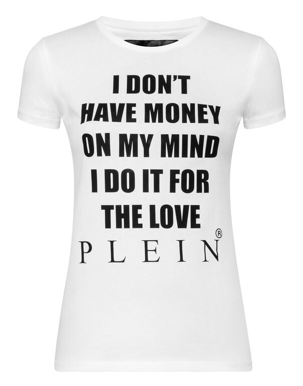 I don't have Money On My Mind I Do it for the Love T-Shirt